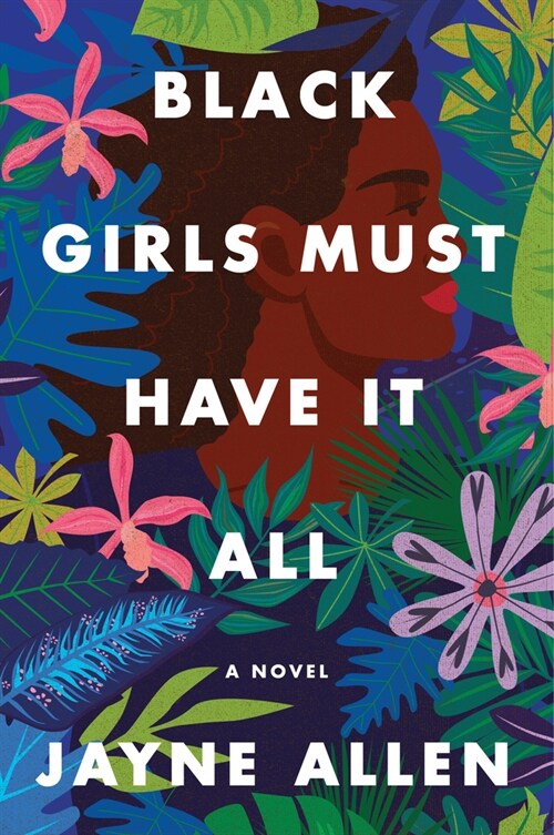 Black Girls Must Have It All (Paperback)