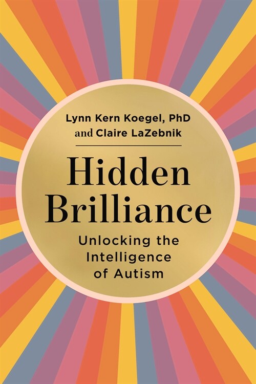 Hidden Brilliance: Unlocking the Intelligence of Autism (Hardcover)