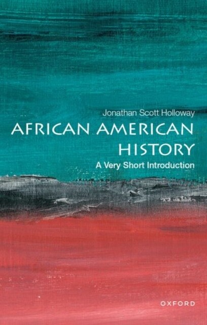 African American History: A Very Short Introduction (Paperback)