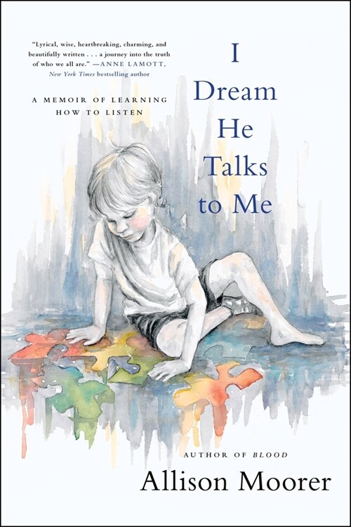 I Dream He Talks to Me: A Memoir of Learning How to Listen (Paperback)
