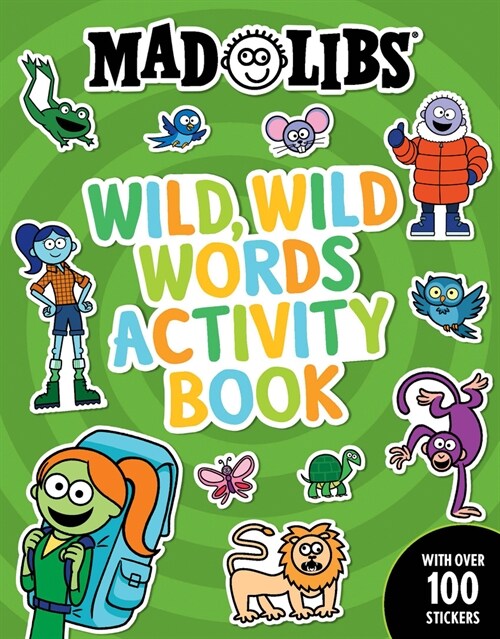 Mad Libs Wild, Wild Words Activity Book: Sticker and Activity Book (Paperback)