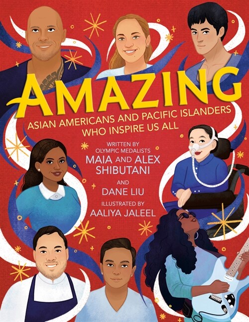 Amazing: Asian Americans and Pacific Islanders Who Inspire Us All (Hardcover)