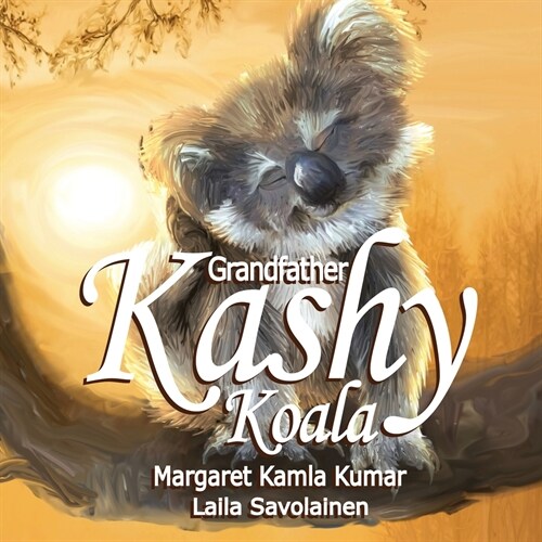 Grandfather Kashy Koala: The Journey (Paperback)