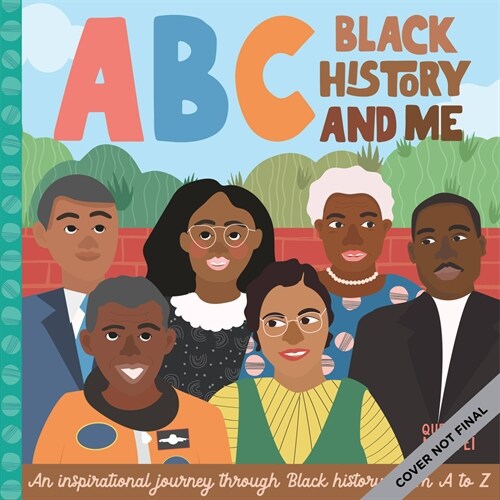 ABC Black History and Me: An Inspirational Journey Through Black History, from A to Z (Board Books)