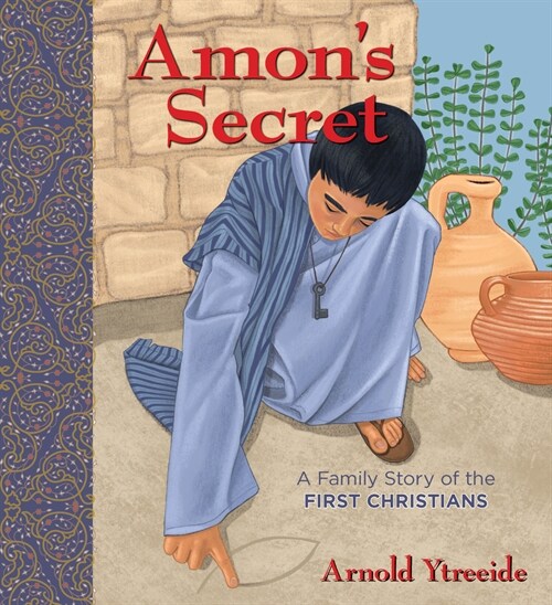 Amons Secret: A Family Story of the First Christians (Paperback)