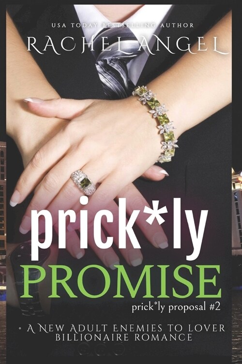 Prickly Promise: A New Adult Enemies to Lover Billionaire Romance (Prickly Proposal #2) (Paperback)