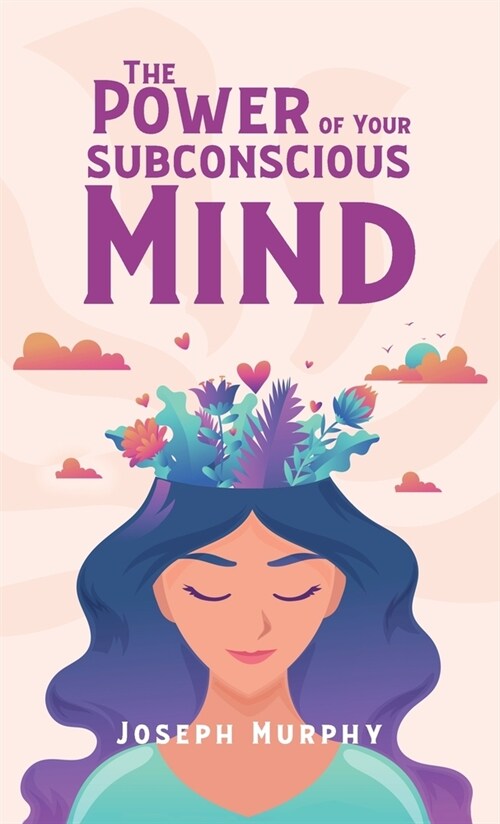 Power Of Your Subconscious Mind (Hardcover)