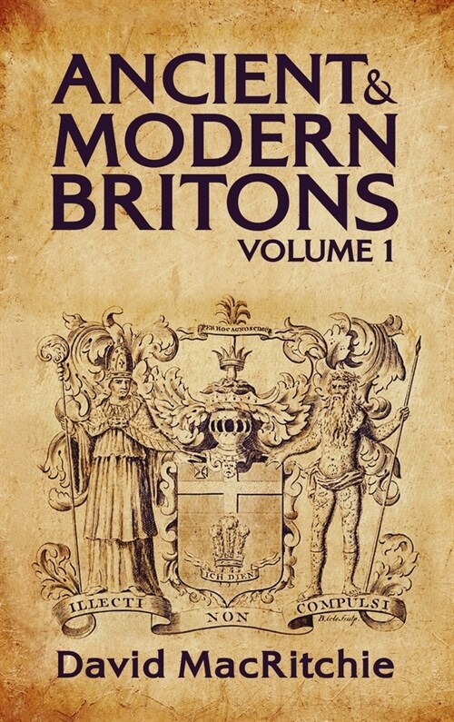 Ancient and Modern Britons Vol.1 Hardcover (Hardcover)