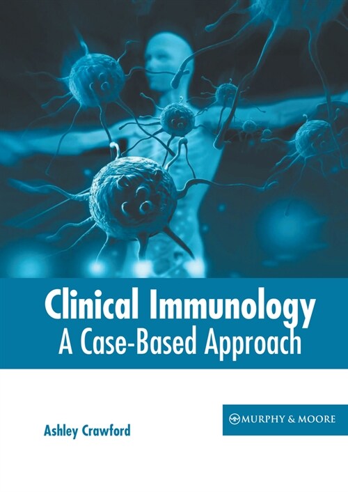 Clinical Immunology: A Case-Based Approach (Hardcover)