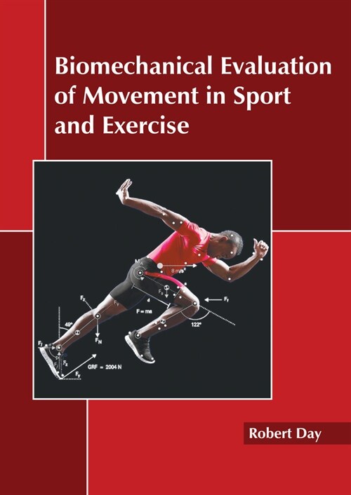 Biomechanical Evaluation of Movement in Sport and Exercise (Hardcover)