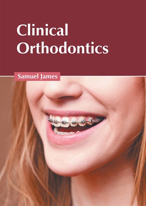 Clinical Orthodontics (Hardcover)