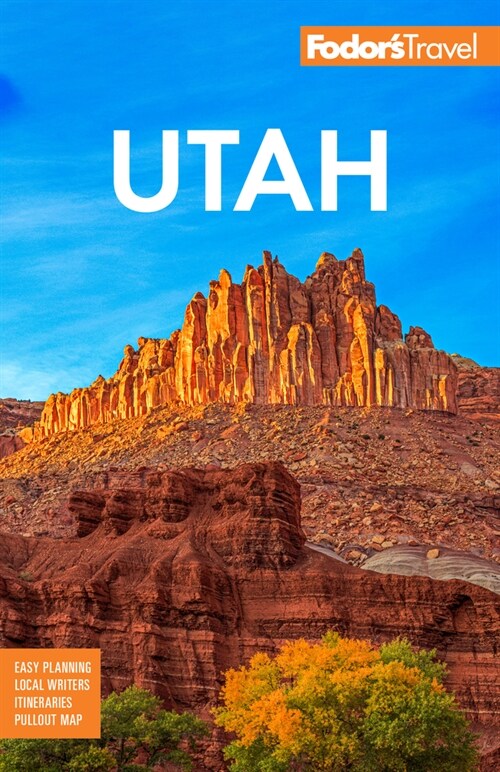 Fodors Utah: With Zion, Bryce Canyon, Arches, Capitol Reef, and Canyonlands National Parks (Paperback)