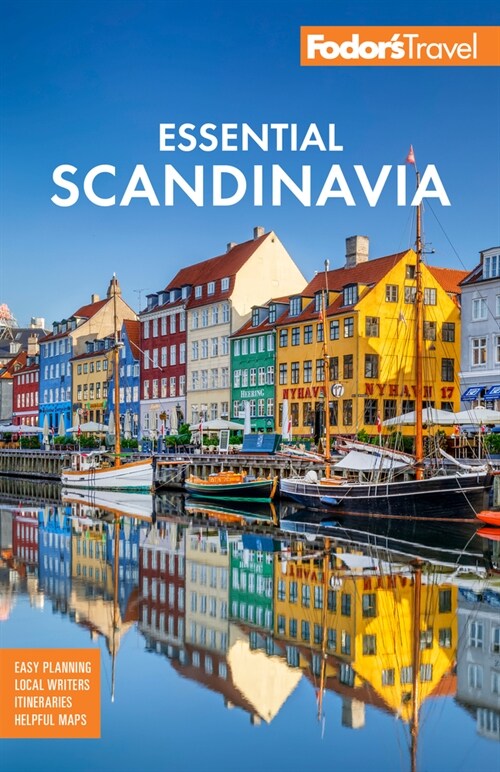 Fodors Essential Scandinavia: The Best of Norway, Sweden, Denmark, Finland, and Iceland (Paperback)