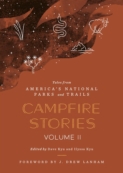 Campfire Stories Volume II: Tales from Americas National Parks and Trails (Hardcover)