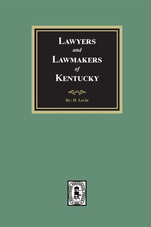 Lawyers and Lawmakers of Kentucky (Paperback)