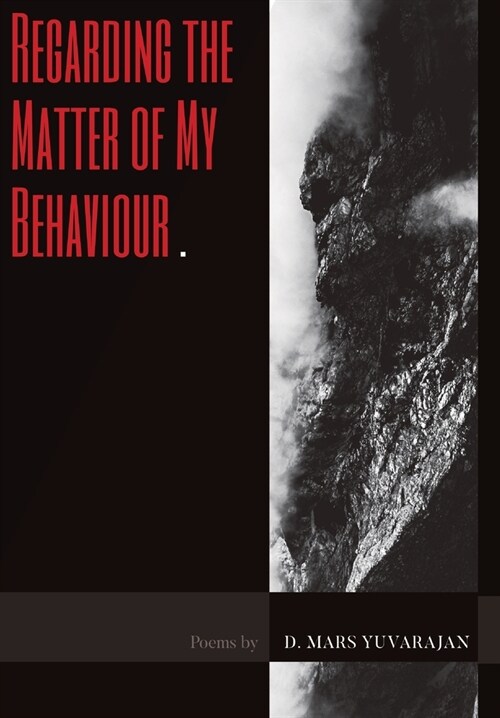 Regarding the Matter of My Behaviour (Hardcover)