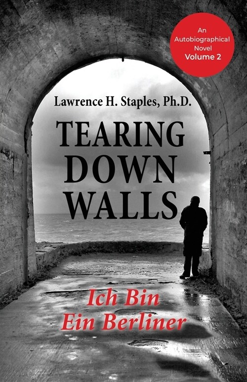 Tearing Down Walls: Ich Bin Ein Berliner (Paperback)