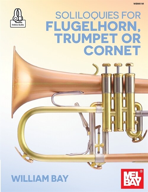 Soliloquies for Flugelhorn, Trumpet or Cornet (Paperback)