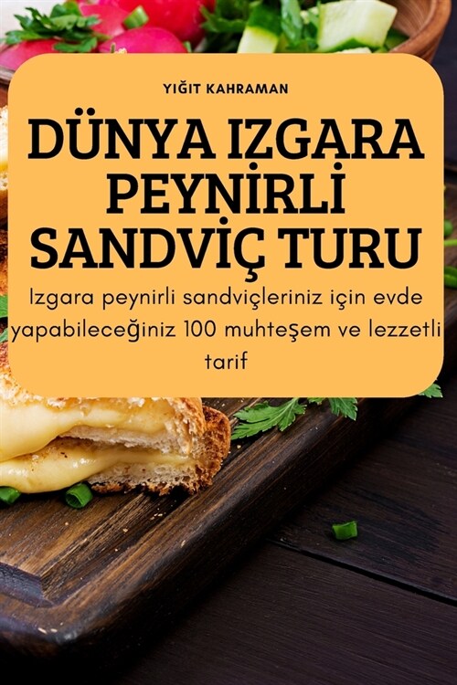 D?ya Izgara Peynİrlİ Sandvİ?Turu (Paperback)