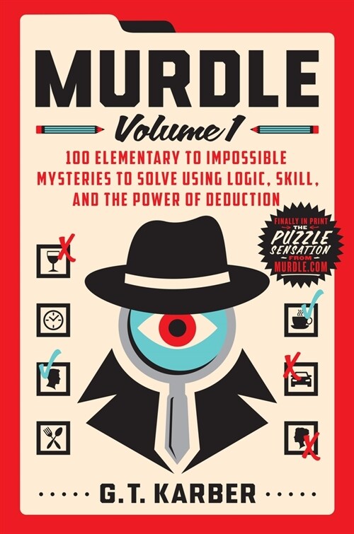 [중고] Murdle: Volume 1: 100 Elementary to Impossible Mysteries to Solve Using Logic, Skill, and the Power of Deduction (Paperback)