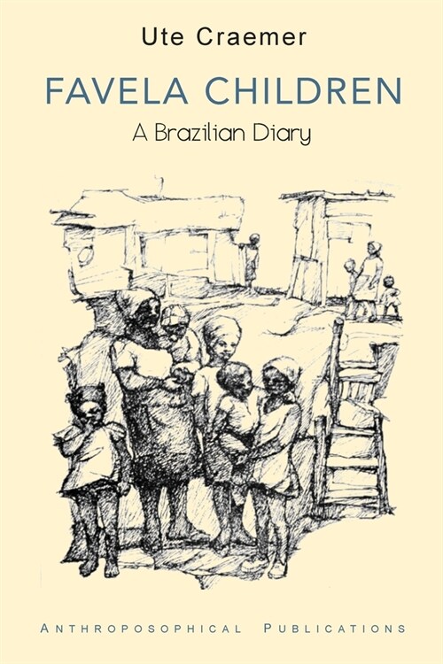 Favela Children: A Brazilian Diary (Paperback)