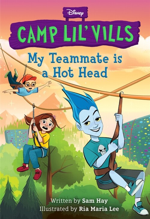 My Teammate Is a Hot Head (Disney Camp Lil Vills, Book 2) (Paperback)