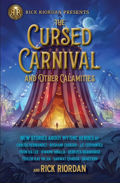 The Cursed Carnival and Other Calamities: New Stories about Mythic Heroes (Paperback)