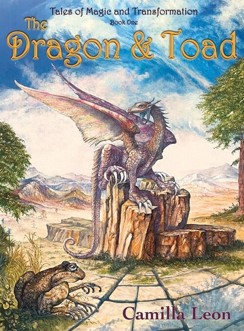 The Dragon & Toad: Tales of Magic and Transformation (Hardcover)