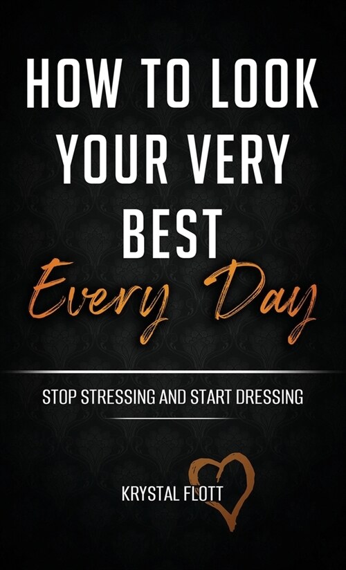 How To Look Your Very Best Every Day (Paperback)