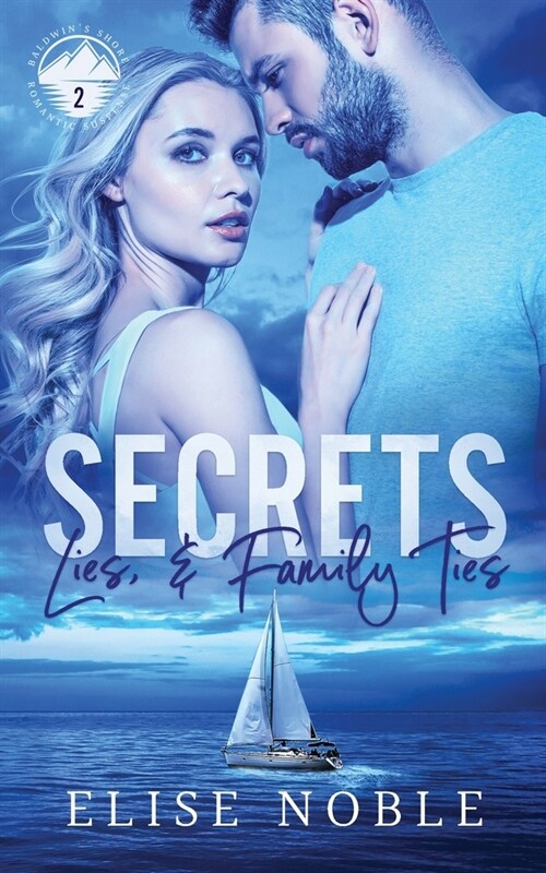 Secrets, Lies, and Family Ties (Paperback)