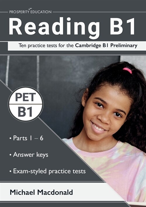 Reading B1: Ten practice tests for the Cambridge B1 Preliminary. Answers included. (Paperback)