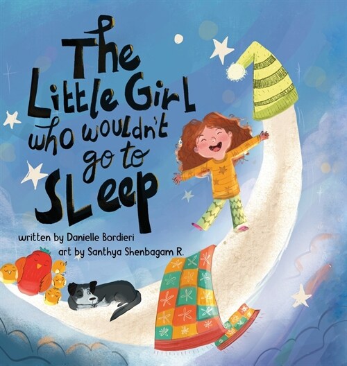 The Little Girl Who Wouldnt Go To Sleep (Hardcover)