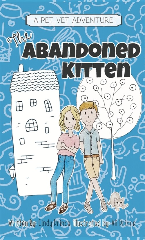 The Abandoned Kitten, The Pet Vet Series Book #1 (Hardcover)