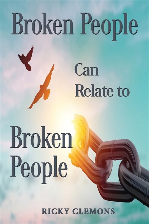Broken People Can Relate to Broken People (Paperback)