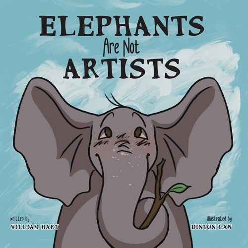 Elephants Are Not Artists (Paperback)