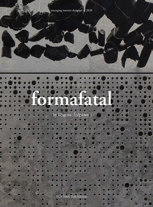 Formafatal: Award-winning Architectural Studio (Hardcover)