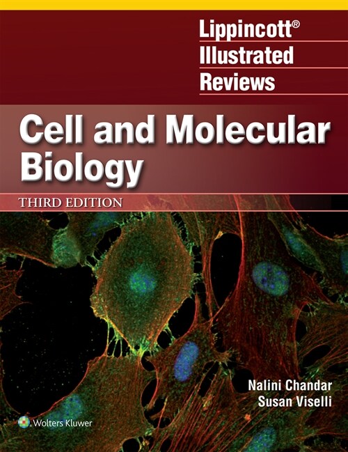 Lippincott Illustrated Reviews: Cell and Molecular Biology (Paperback, 3)