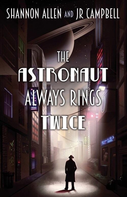 The Astronaut Always Rings Twice (Paperback)