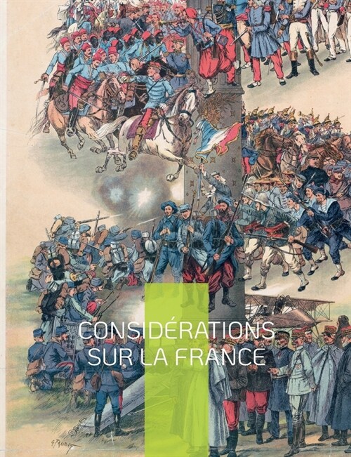 Consid?ations sur la France: Un grand classique de la philosophie politique (Paperback)