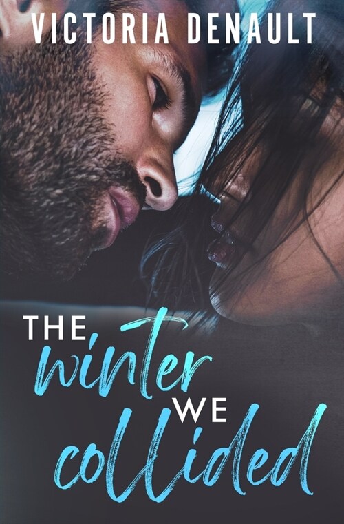 The Winter We Collided (Paperback)