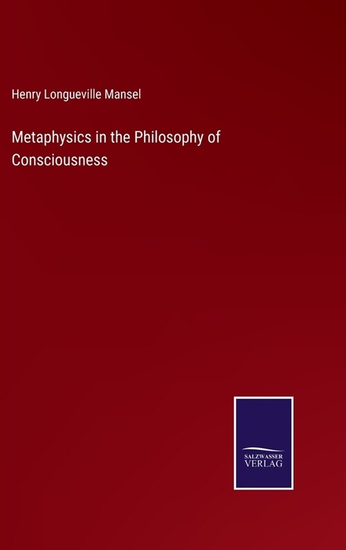 Metaphysics in the Philosophy of Consciousness (Hardcover)