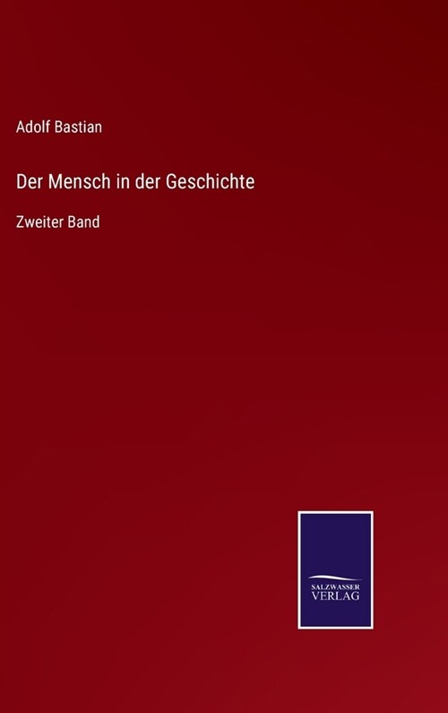 Der Mensch in der Geschichte: Zweiter Band (Hardcover)