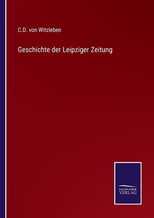 Geschichte der Leipziger Zeitung (Paperback)
