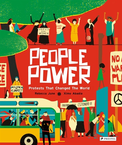 People Power: Peaceful Protests That Changed the World (Hardcover)