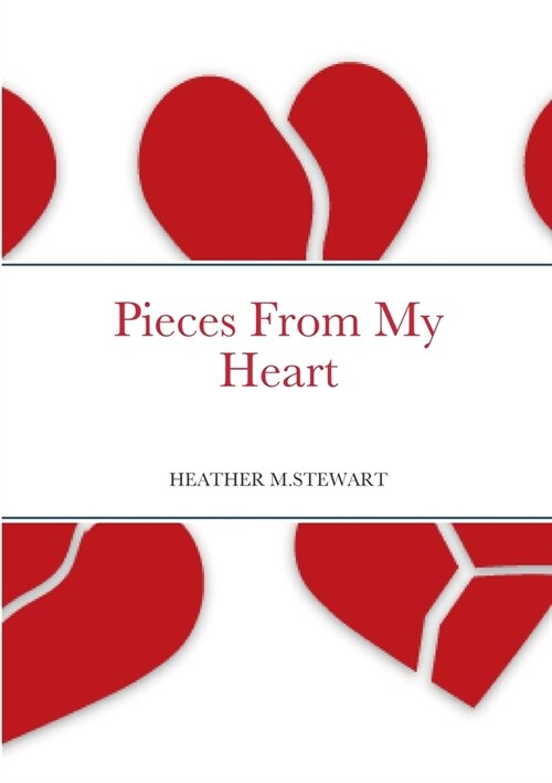 Pieces From My Heart (Paperback)