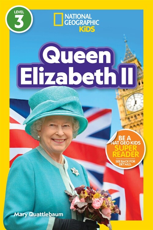 National Geographic Readers: Queen Elizabeth II (L3) (Paperback)