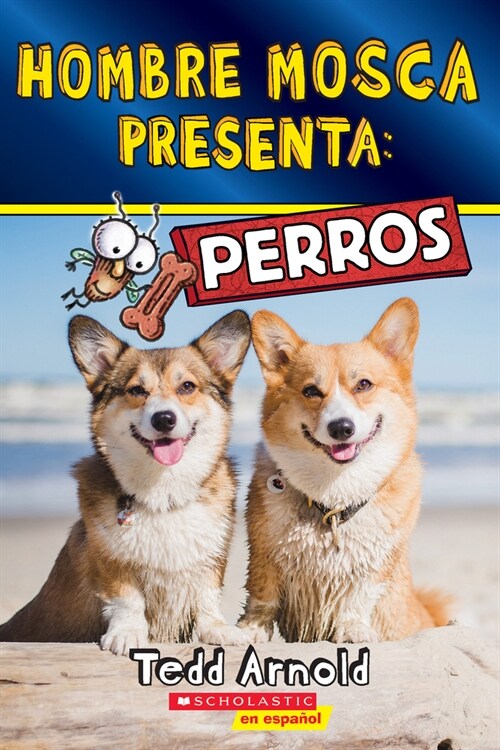 Hombre Mosca Presenta: Perros (Fly Guy Presents: Dogs) (Paperback)