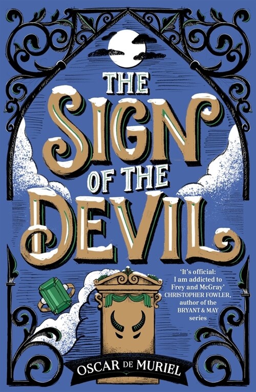 The Sign of the Devil : The Final Frey & McGray Mystery – All Will Be Revealed… (Paperback)