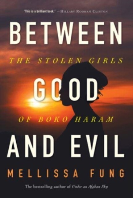 Between Good and Evil: The Stolen Girls of Boko Haram (Hardcover)