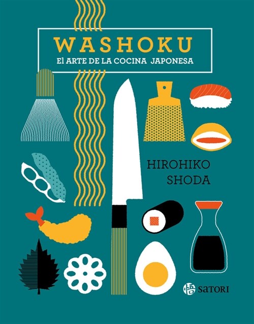 WASHOKU. EL ARTE DE LA COCINA JAPONESA (Paperback)